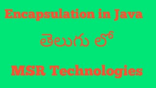 Encapsulation in java with example in telugu