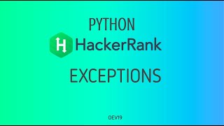 #39 : Exceptions | Hackerrank Python Solutions