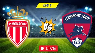 Monaco vs Clermont Foot Live | Ligue 1 2024 Live Match Streaming