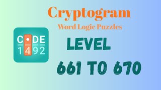 Cryptogram Level 661 - 670 Answer | Cryptogram Puzzle Game Solutions 🔐🧠 | Mini Boss