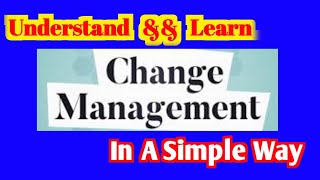 Learn Change Management in a simple Way || #servicenow #itil #changemanagement