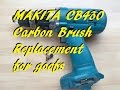 Makita CB430 carbon brush replacement!