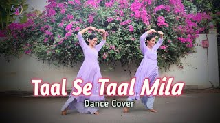 Taal Se Taal Mila (Western) | Dance Cover | Semi Classical | Trippy Dance Squad