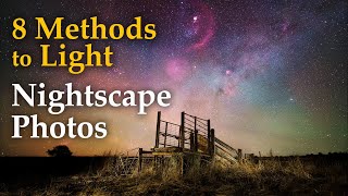 Lighting Methods For Nightscape Photography