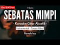 Sebatas Mimpi (Karaoke Akustik) - NANO (HQ Audio)