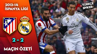 Atletico Madrid 2-2 Real Madrid | MÜTHİŞ DERBİ 2013-14 La Liga - Türkçe Spiker