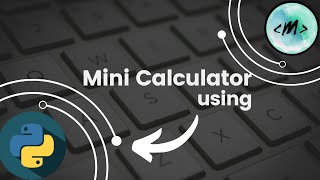 How to make a mini calculator with Python