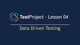 TestProject Automation Tool- Lesson 04 | Data Driven Testing | Data Driven Framework (2022)