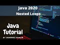 Java Tutorial | Nested Loops in Programming | Explained! 2020