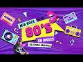 MIX ROCK DE LOS 80´S EN INGLES VOL. 2 LOS MAS BAILABLES / DJ JOHAN SANCHEZ