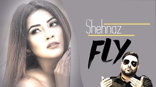 Shehnaaz Gill New song Fly is out New with Badshah and amit uchana