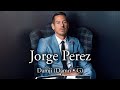 Jorge Perez: Turning Struggles into Strength