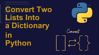 Convert Two Lists Into a Dictionary in Python | Python Examples | Python Coding Tutorial | Python