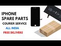 iPhone Spare parts Courier Service All india | Free Delivery 🚚 | BSAS Mobile Service