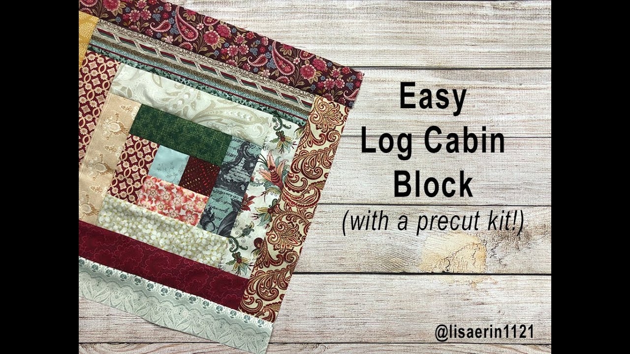 Easy Log Cabin Block - YouTube