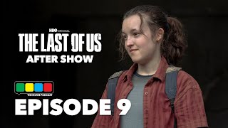 The Last of Us HBO Season 1 Finale After Show Episode 9 "Look for the Light” Spoiler Discussion