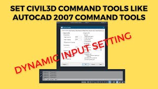 Civil3D Dynamic Input - how to set civil3d dynamic display