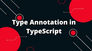 Typescript Tutorial #7 Type Annotations