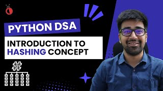 DSA Python Course 2025 - Introduction to Hashing in Python - Part 11 [Hindi] | Code & Debug