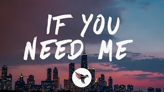 Julia Michaels - If You Need Me (Lyrics)