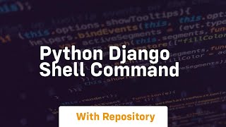 python django shell command