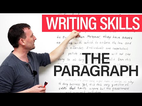 Writing Skills: The Paragraph Writing Skills: The Paragraph