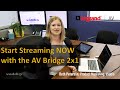 VADDIO Setting up your AV Bridge 2x1 for Streaming