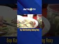 Menu Buka Puasa, Sop Kaki Kambing Dudung Roxy #shorts