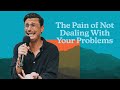 The Pain of Not Dealing With Your Problems | Rise & Fall | Chad Veach