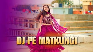 DJ Pe Matkungi | Dance Video | Pranjal Dahiya | Renuka Panwar| New Haryanvi Songs | Hoke Taiyar Piya