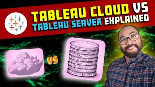 Tableau Cloud or Tableau Server? FULL EXPLANATION