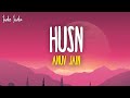 Anuv Jain - HUSN (Lyrics)