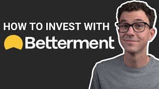 How to Start Investing with Betterment (Step-by-Step Tutorial)