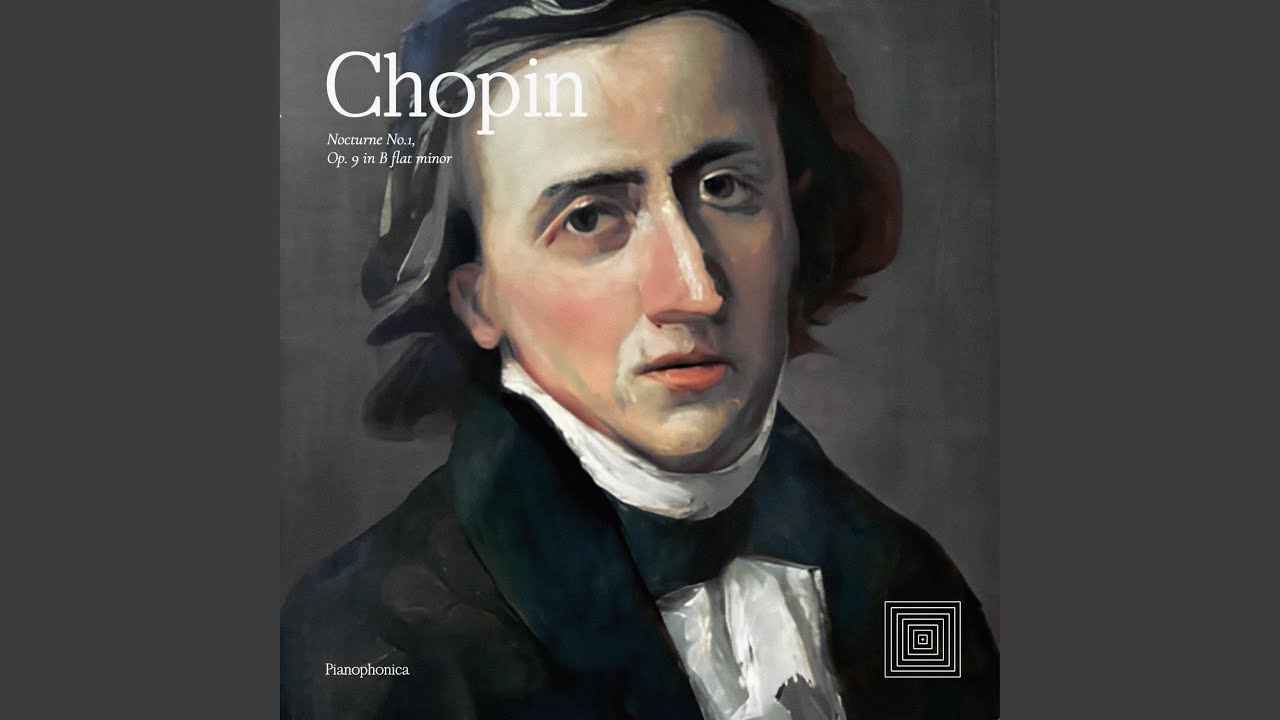 Chopin: Nocturne No. 1, Op. 9 In B Flat Minor - YouTube