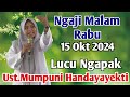 Ngaji Malam Rabu15 Okt 2024 | Ceramah NGAPAK Lucu Ustadzah Mumpuni Handayayekti Dari Cilacap