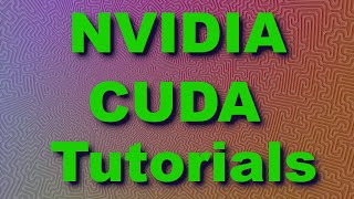 NVIDIA CUDA Tutorial 6: An Embarrassingly Parallel Algorithm 1