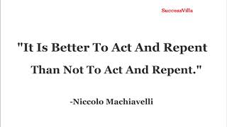 20 Best Motivational & Wise Quotes  by Niccolo Machiavelli