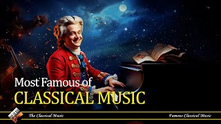 Most Famous Of Classical Music | Chopin | Beethoven | Mozart | Bach - Part 21