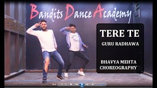 TERE TE | Guru Randhawa | Dance Choreography