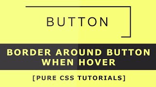 Border Around button when hover - Css hover effects - How to create animated border with css