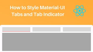 How To Style MUI Tabs and Tab Indicator