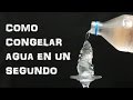 Como Congelar Agua en un Segundo - Hielo Instantaneo (Experimentar En Casa)