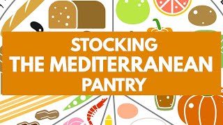 PART 2: EASIEST WAY to STOCK YOUR PANTRY for the World's Best MEDITERRANEAN Diet