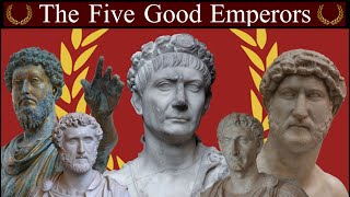 The Five Good Emperors: Unbiased History - Rome XII