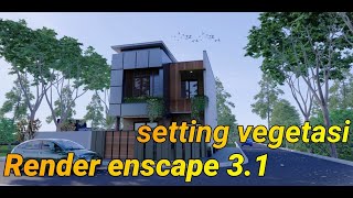 TUTORIAL  VEGETASI  ENSCAPE 3.1 EXTERIOR /SKETCHUP 2021#enscape #sketchup  #tutorialescape