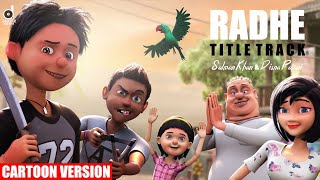 Radhe Title Track| Radhe - Cartoon Version| Salman Khan & Disha Patani | Sajid Wajid |Dexter Records