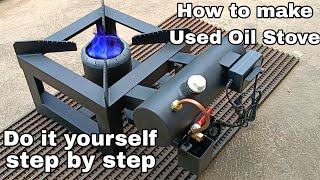 How to Make Used Oil Stove Burner Modern Design