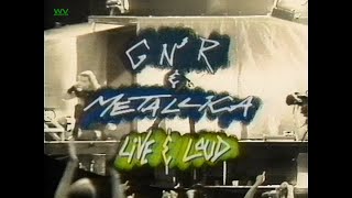 Guns N' Roses & Metallica  - "Live & Loud" (1992)