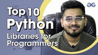 Top 10 Most Popular Python Libraries | Yaswanth | GeeksforGeeks