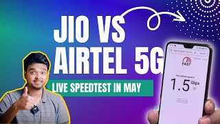 Jio Vs Airtel Live 5G Internet Speedtest | Jio Dhamaka Speed May 2024
